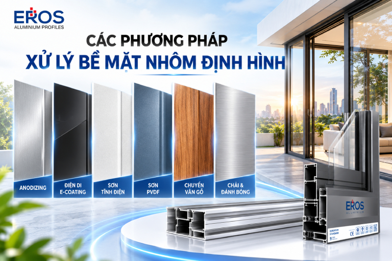 Các phương pháp xử lý bề mặt nhôm định hình