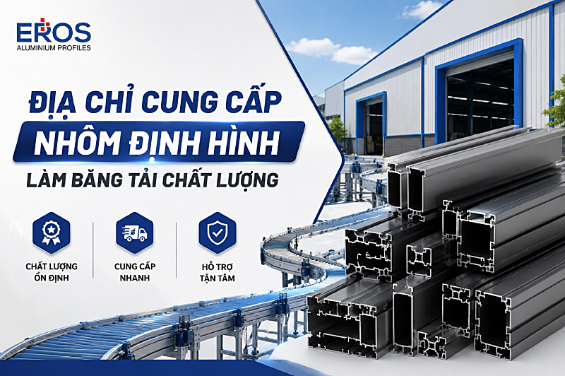 Địa chỉ cung cấp nhôm định hình làm băng tải chất lượng